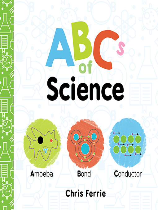 Title details for ABCs of Science by Chris Ferrie - Available